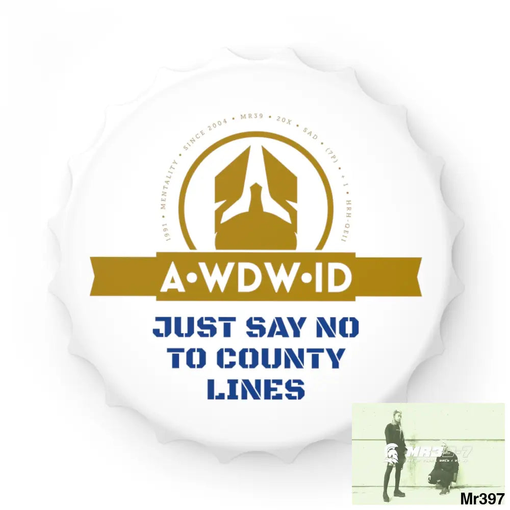 A Who Dares Wins ID Edition Just Say No To County Lines Bottle Opener One size / White Accessories