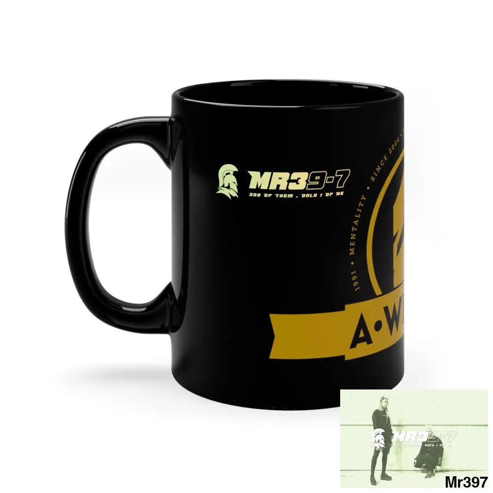 A Who Dares Wins (ID) /Mr39-7 300 of them only 1 of me 11oz Black Mug 11oz Mug