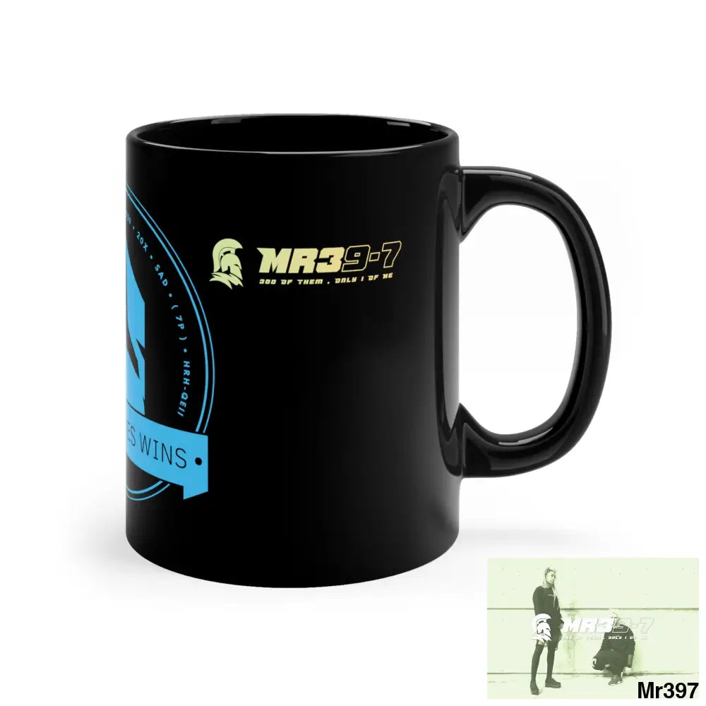 A Who Dares Wins /Mr39-7 300 of them only 1 of me 11oz Black Mug 11oz Mug