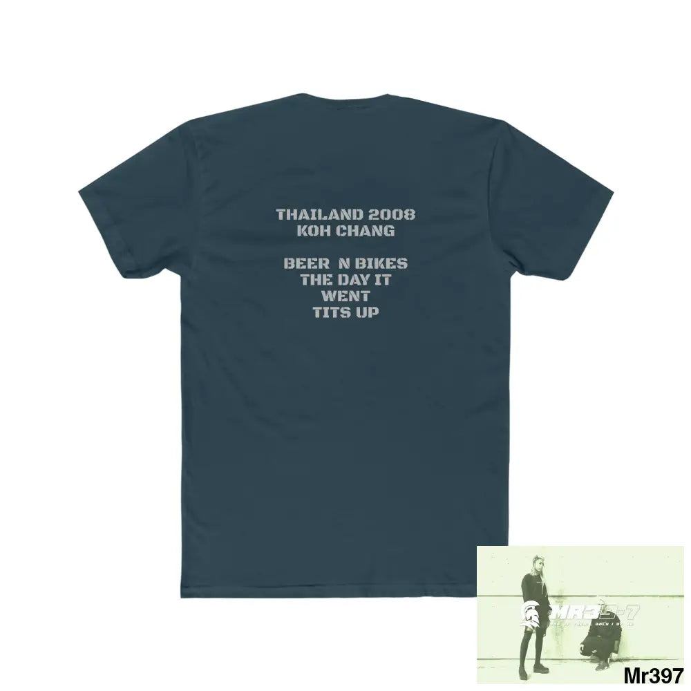 A Who Dares Wins Thailand 2008 Koh Charg beer n bikes tits up Men’s Cotton Crew Tee T-Shirt