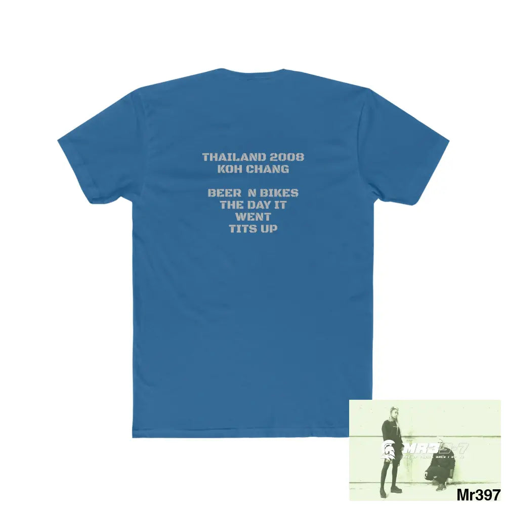 A Who Dares Wins Thailand 2008 Koh Charg beer n bikes tits up Men’s Cotton Crew Tee T-Shirt