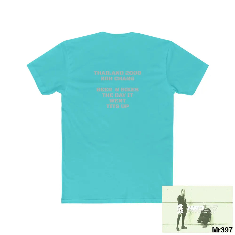 A Who Dares Wins Thailand 2008 Koh Charg beer n bikes tits up Men’s Cotton Crew Tee T-Shirt
