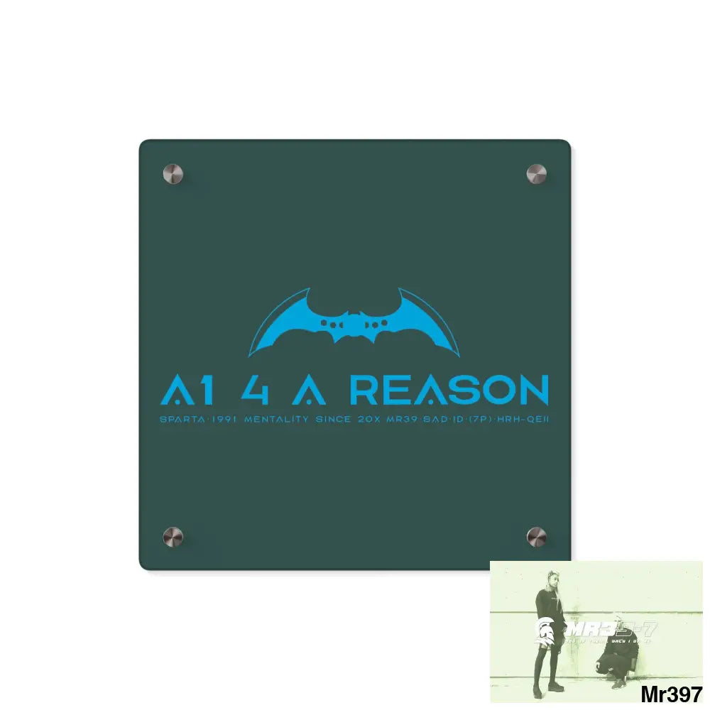 A1 4 A Reason Acrylic Wall Art Panels 11’’ x 11’’ (Square) / 0.25’’ Home Decor