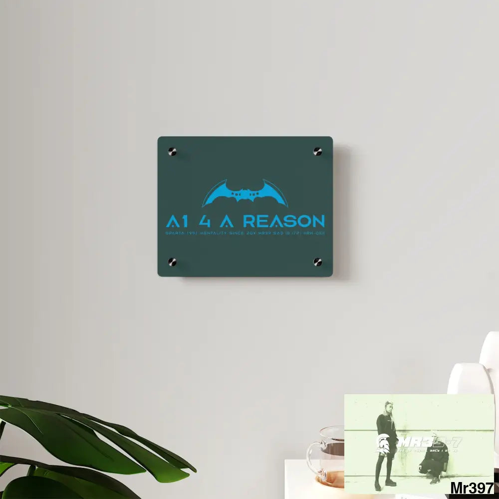 A1 4 A Reason Acrylic Wall Art Panels Home Decor