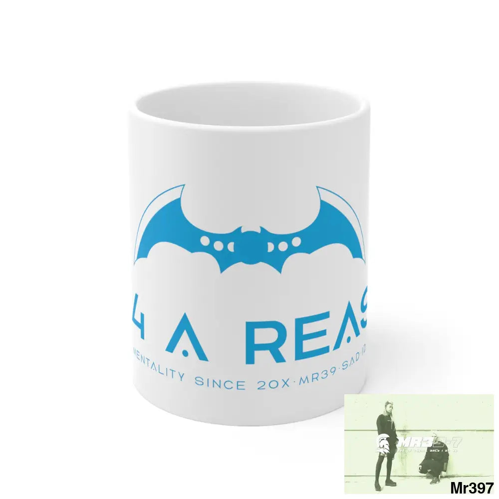 A1 4 A Reason Ceramic Mug 11oz 11oz Mug