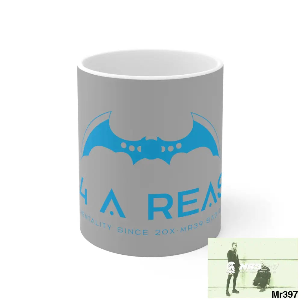 A1 4 A Reason Ceramic Mug 11oz 11oz Mug