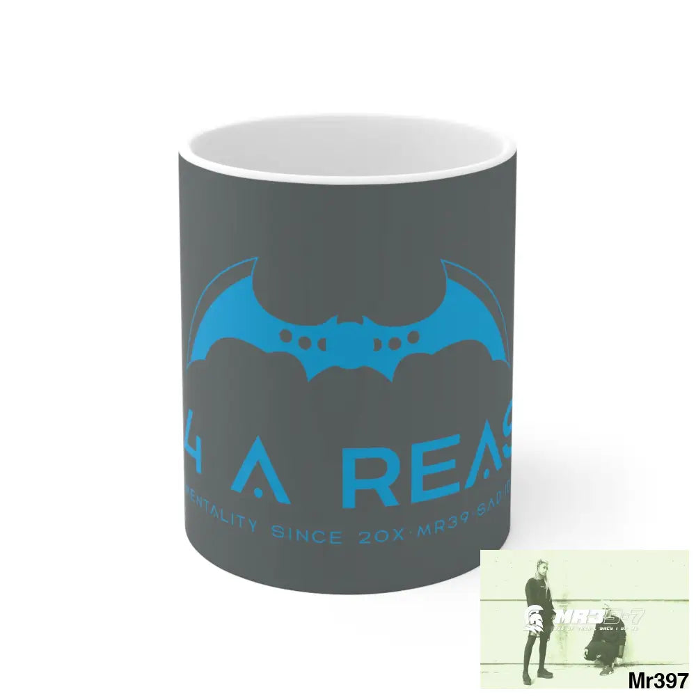 A1 4 A Reason Ceramic Mug 11oz 11oz Mug