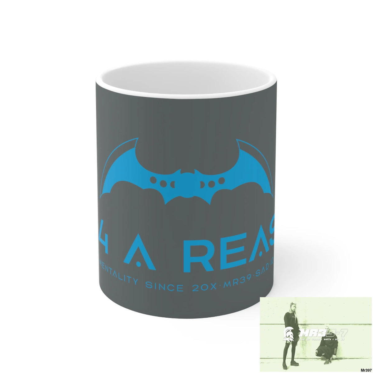 A1 4 A Reason Ceramic Mug 11oz 11oz Mug