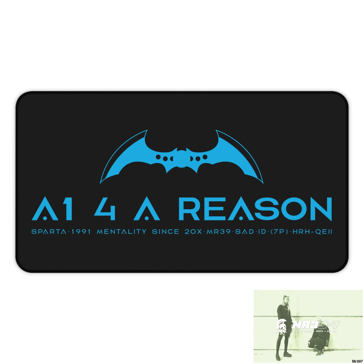 A1 4 A Reason Desk Mat 12’’ × 22’’ Home Decor