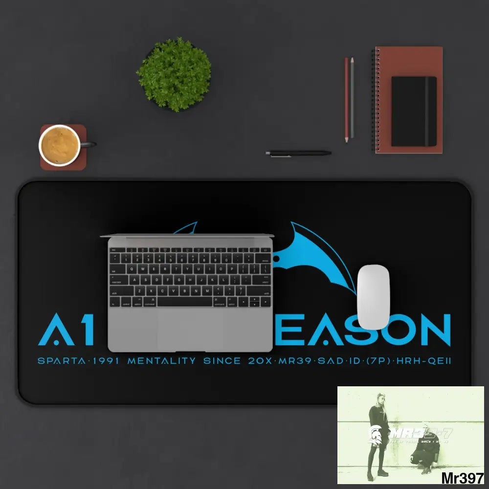 A1 4 A Reason Desk Mat Home Decor