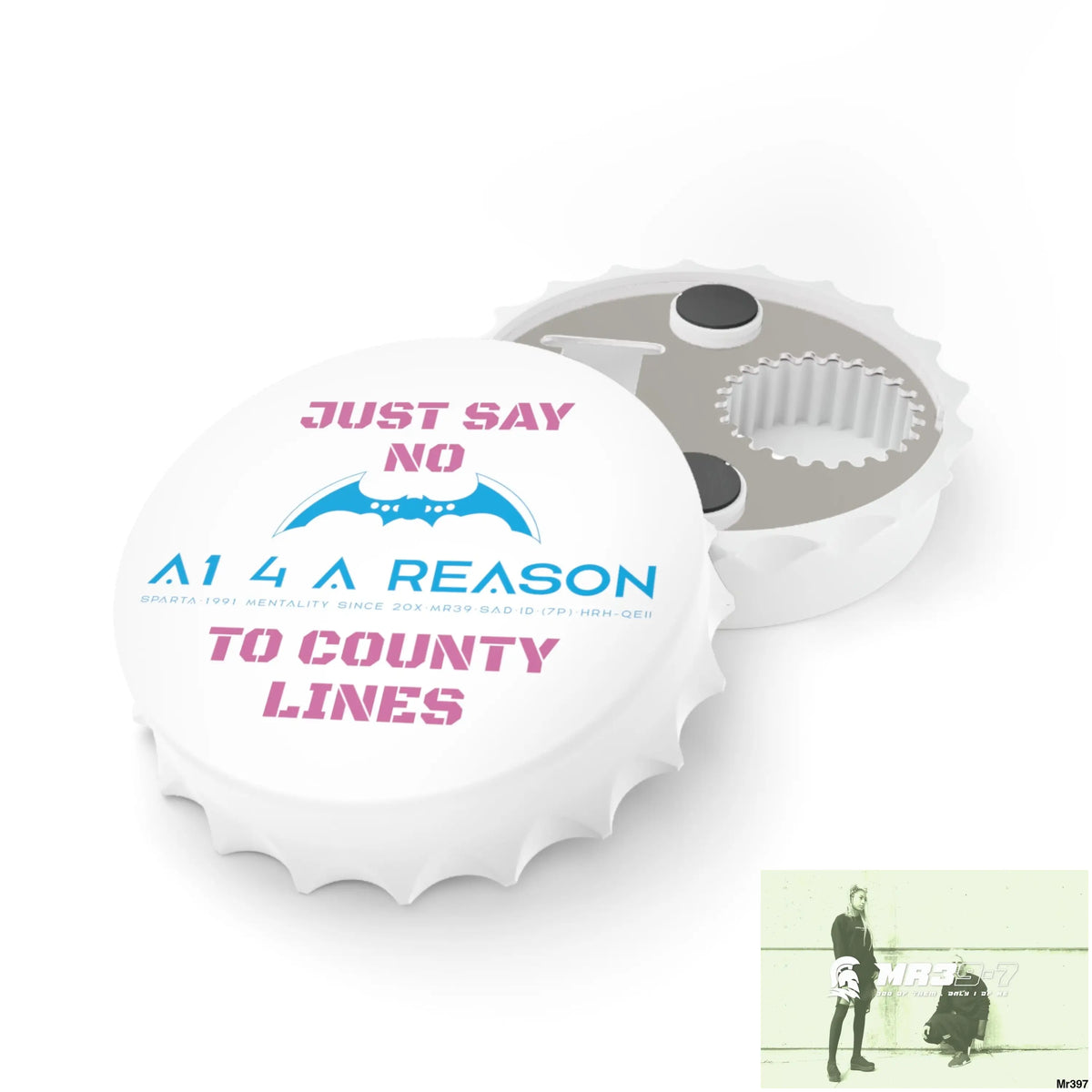 A1 4 A Reason Edition Just Say No To County Lines Bottle Opener One size / White Accessories