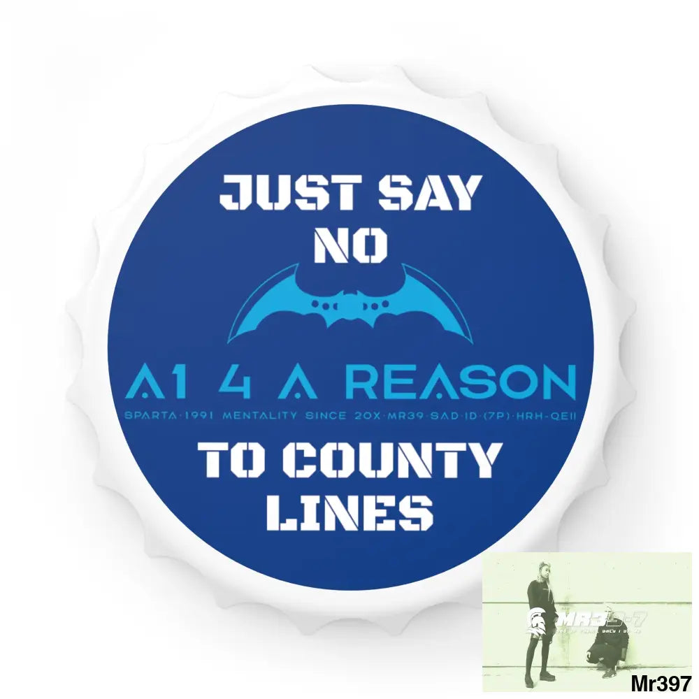 A1 4 A Reason Edition Just Say No To County Lines Bottle Opener One size / White Accessories