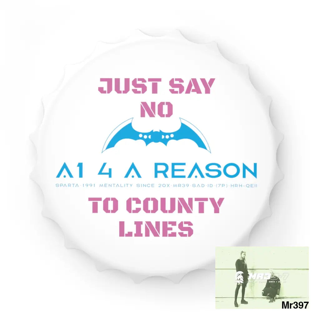 A1 4 A Reason Edition Just Say No To County Lines Bottle Opener One size / White Accessories