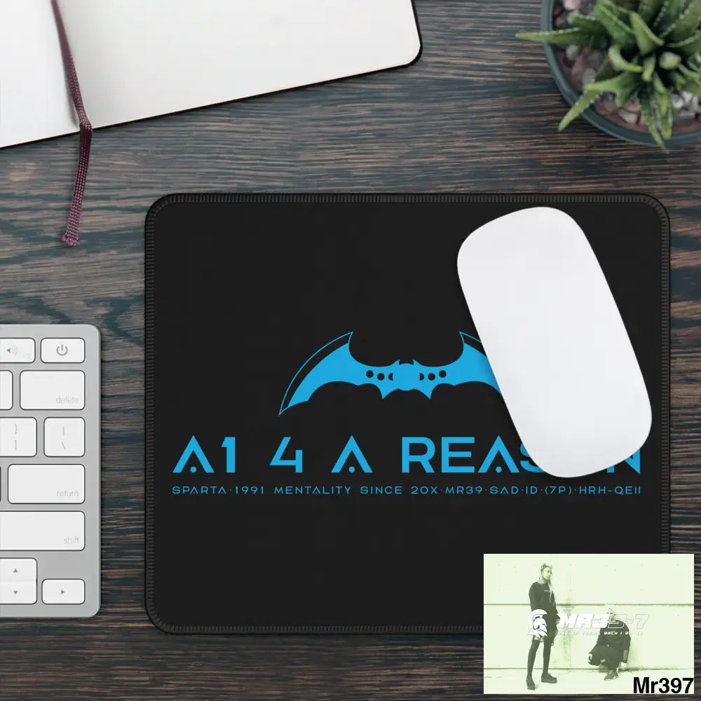 A1- 4 A Reason Gaming Mouse Pad Rectangle / 9’’ × 7’’ Home Decor