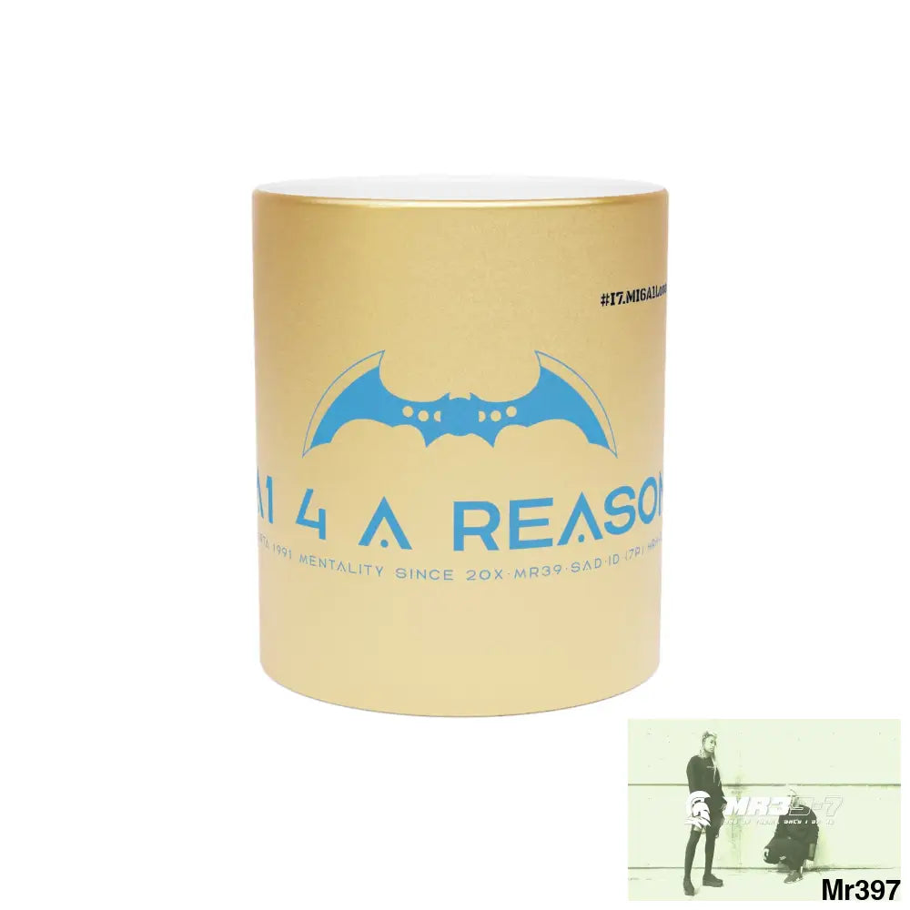 A1 4 A Reason #I7MI6A1London Metallic Mug (Silver\Gold) Mug