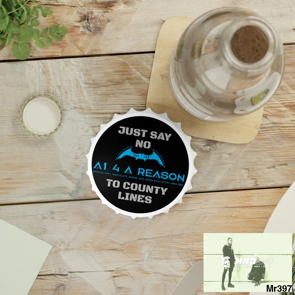 A1 4 A Reason Just Say No To County Lines Bottle Opener One size / White Accessories