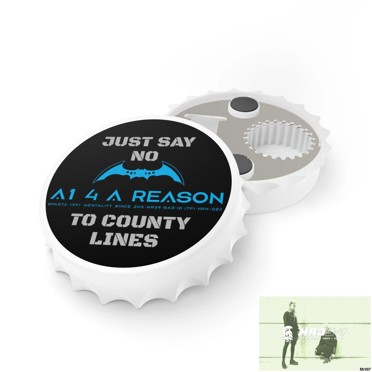 A1 4 A Reason Just Say No To County Lines Bottle Opener One size / White Accessories