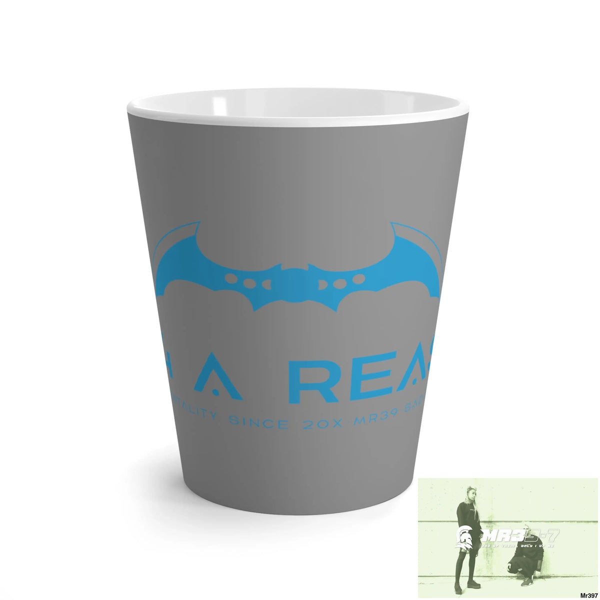 A1 4 A Reason Latte Mug 12oz Mug