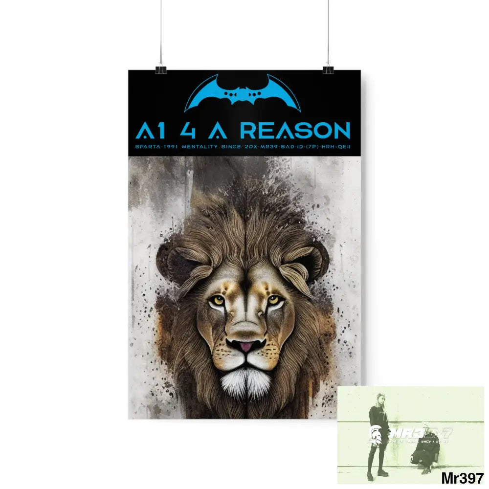 A1 4 A Reason Matte Vertical Posters 12″ x 18″ / Matte Poster