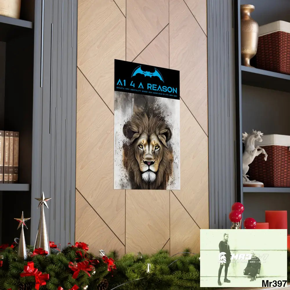A1 4 A Reason Matte Vertical Posters Poster