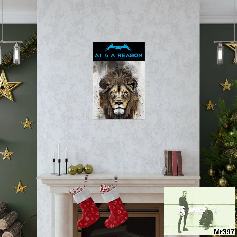 A1 4 A Reason Matte Vertical Posters Poster