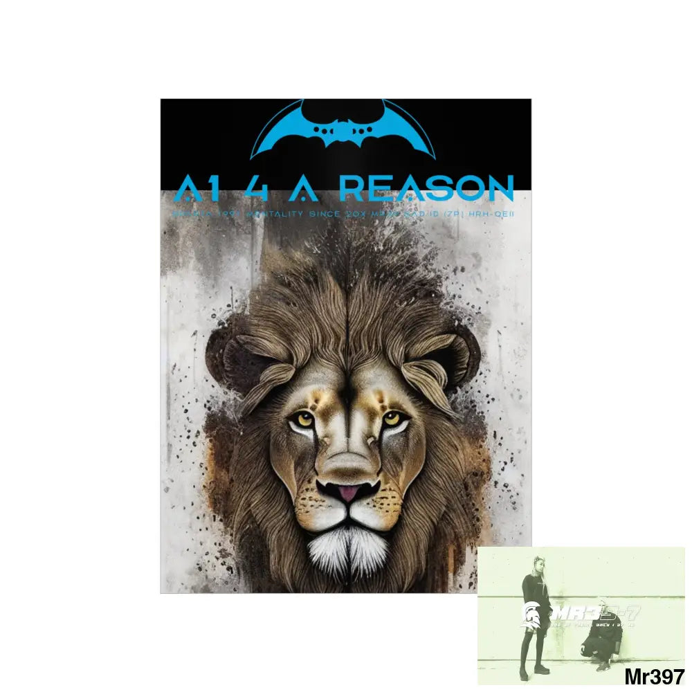 A1 4 A Reason Matte Vertical Posters Poster