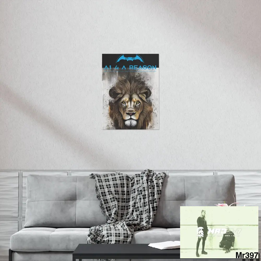 A1 4 A Reason Matte Vertical Posters Poster