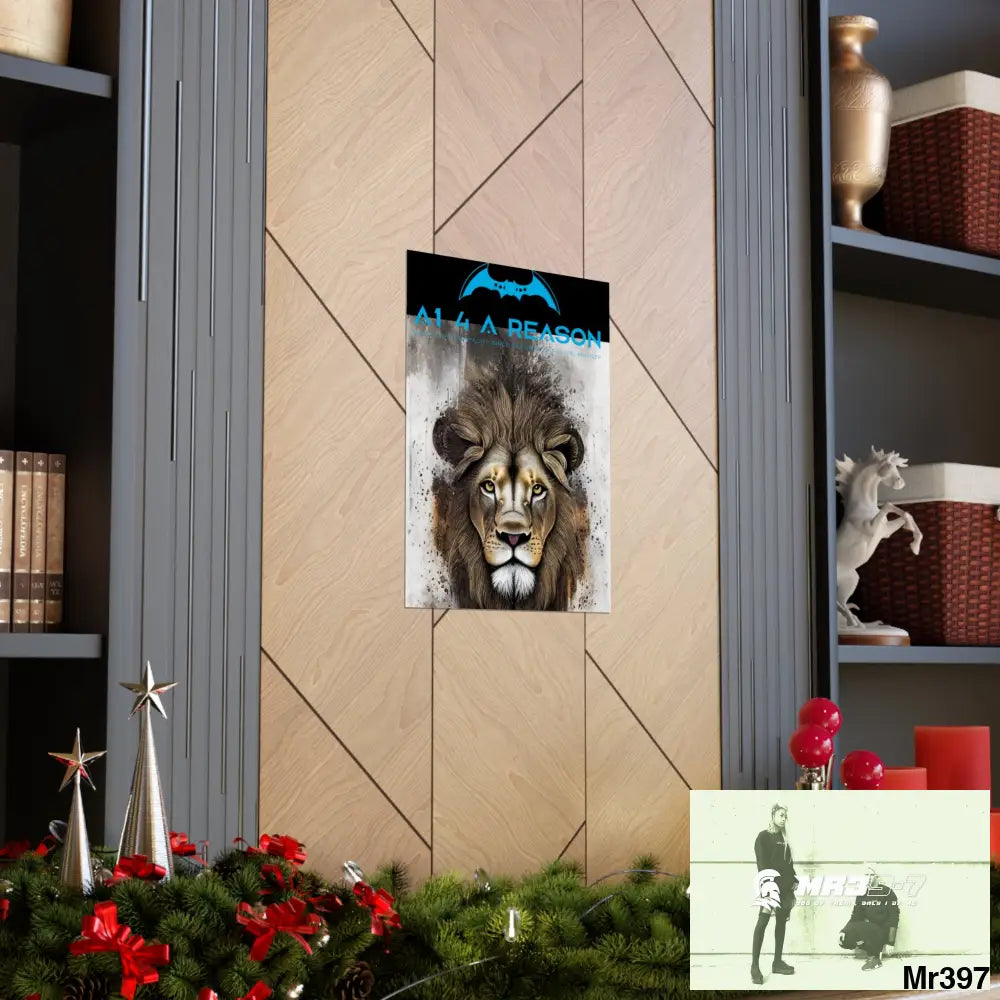 A1 4 A Reason Matte Vertical Posters Poster