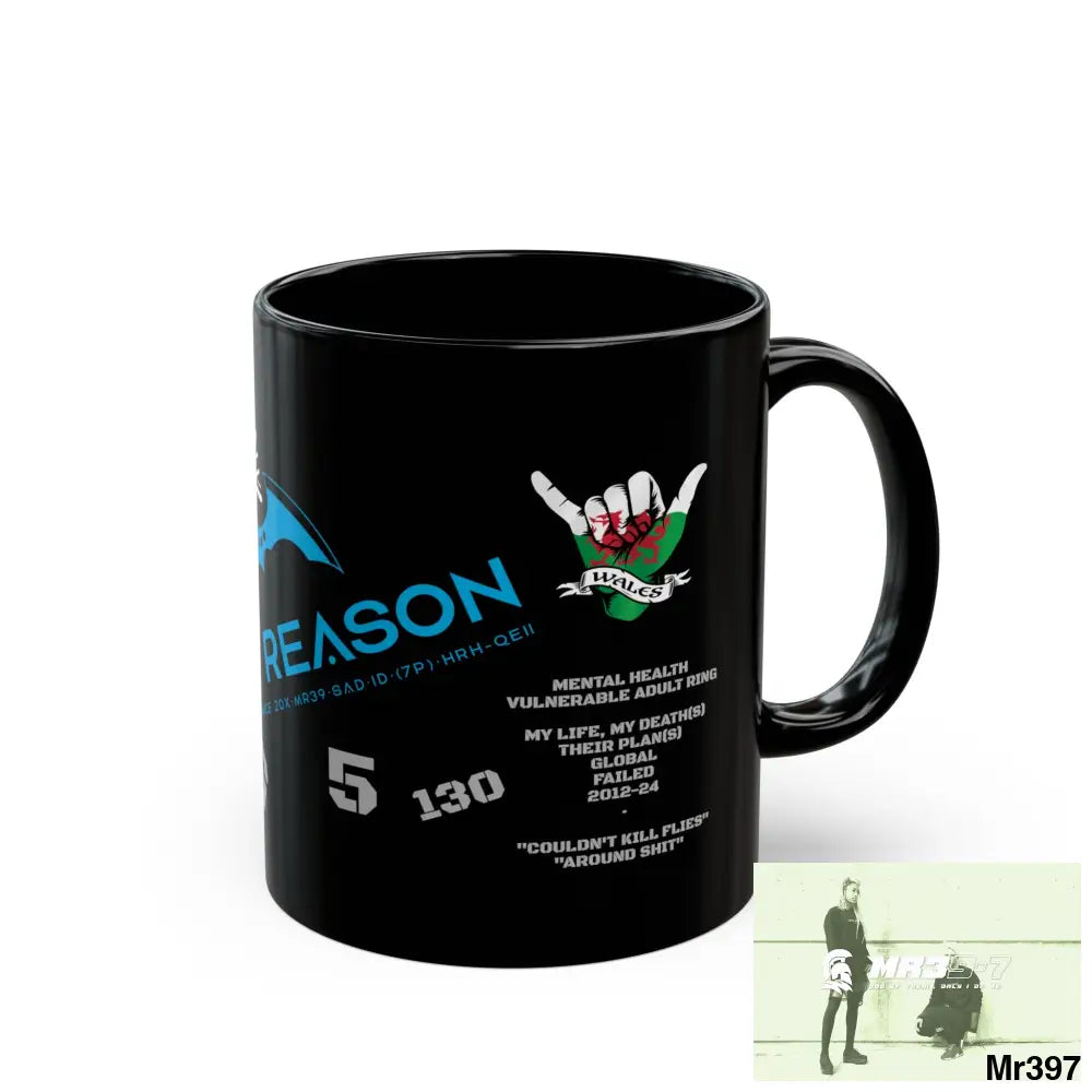 A1 4 A Reason Music / 55’ s back +130 mil 11oz Tactical GB / Wales Black Mug Mental Health VAR / My Life My Deaths
