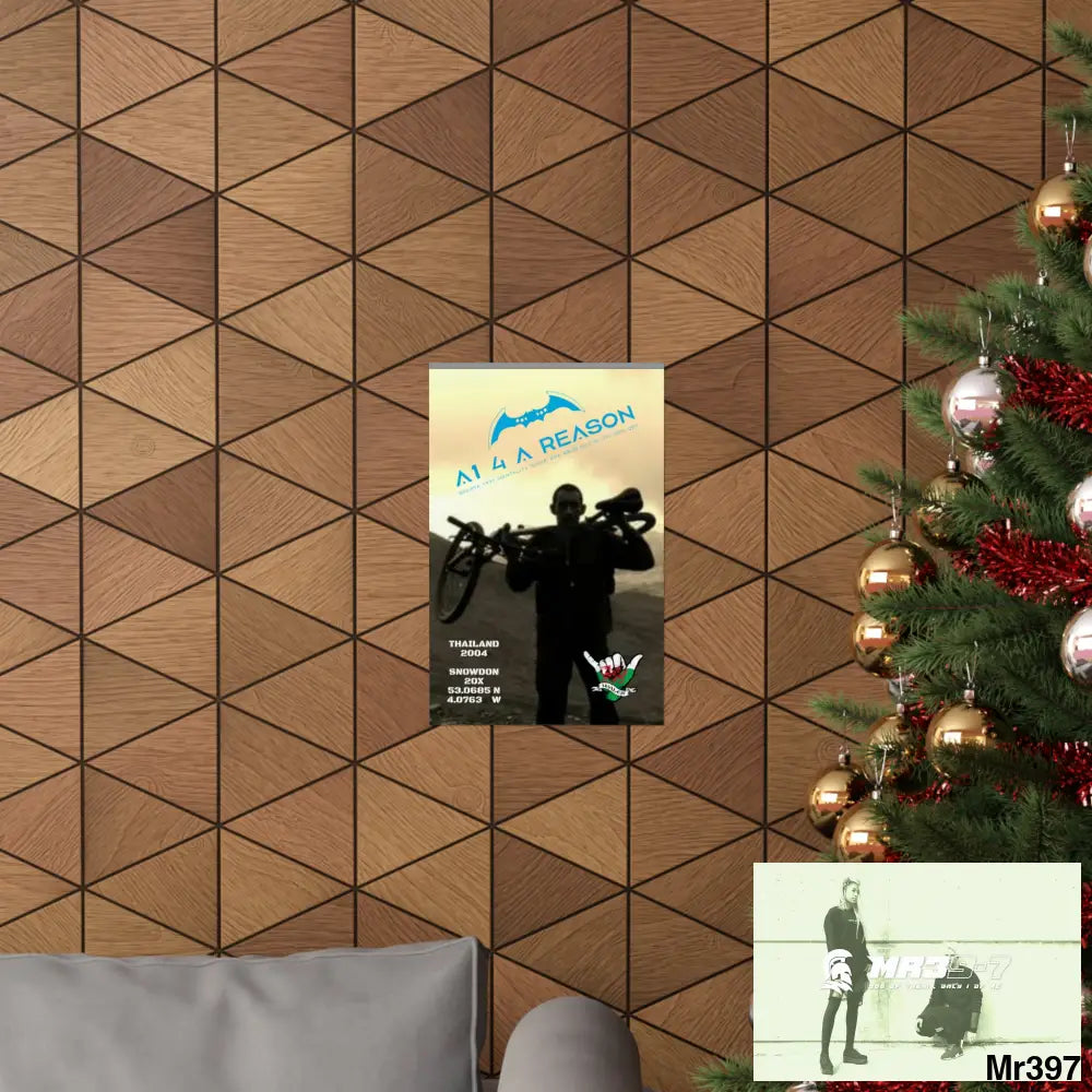 A1 4 A Reason My birthday Beating not 20X Snowdon Matte Vertical Posters Poster