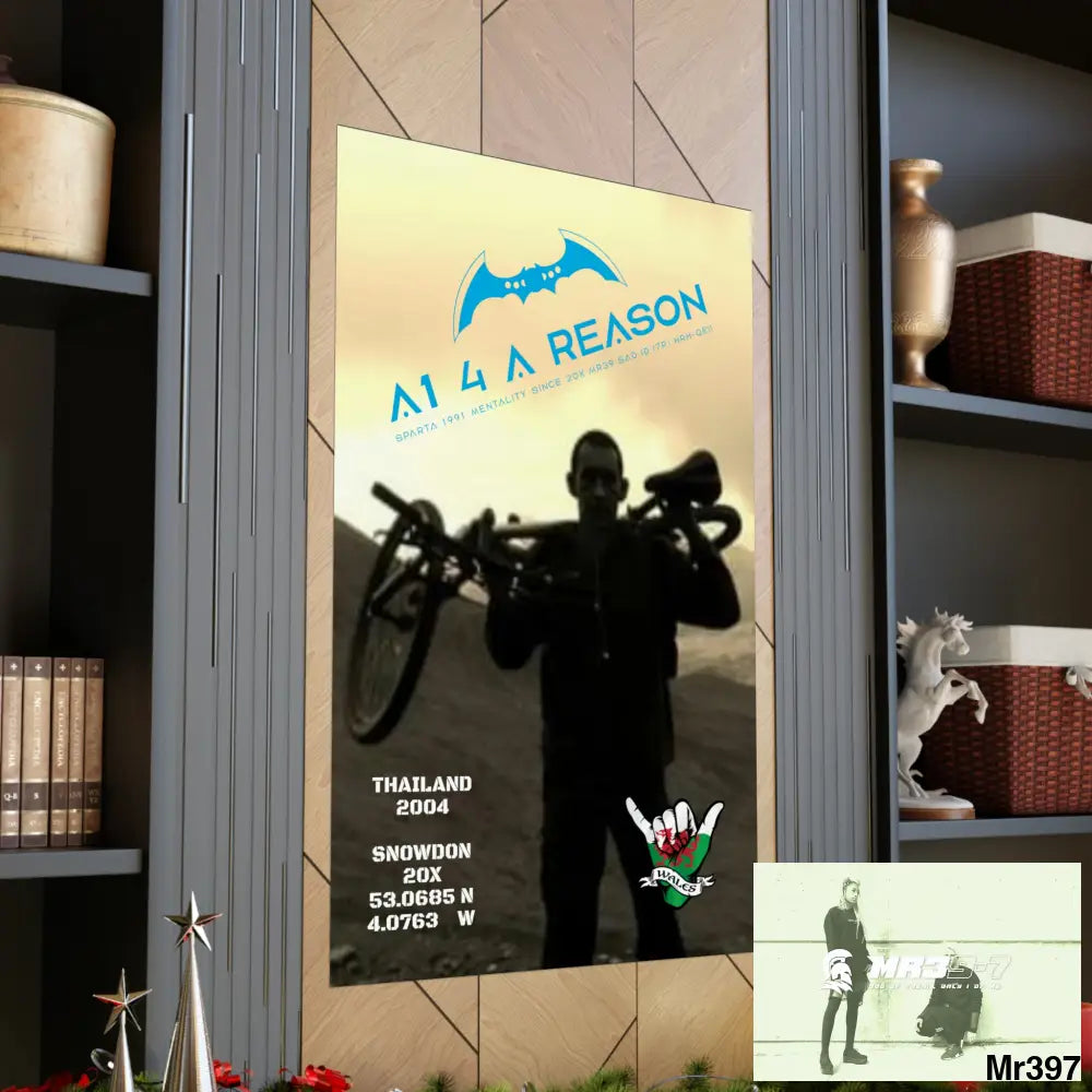 A1 4 A Reason My birthday Beating not 20X Snowdon Matte Vertical Posters Poster