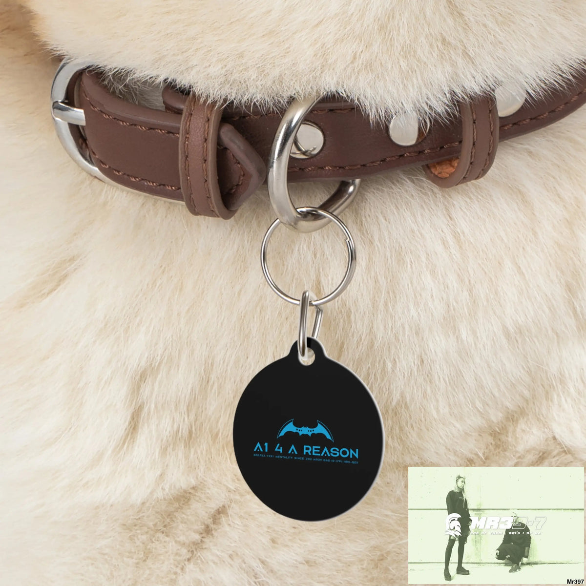 A1 4 A Reason Pet Tag 1’’ Pets