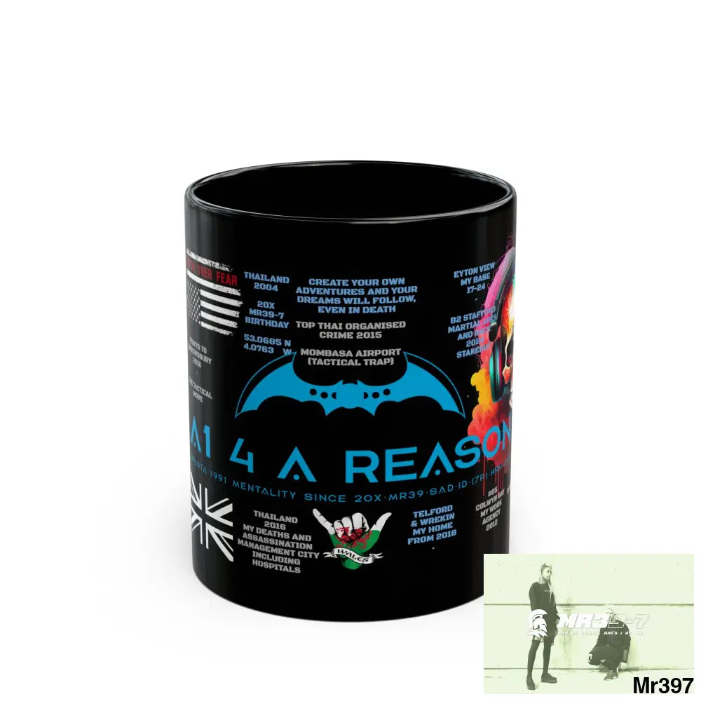 A1 4 A Reason Tactical 11oz Black Mug GB / Thailand/ Bermo /UK/KenyaThai Link up MH Assassination X-City Mental Health