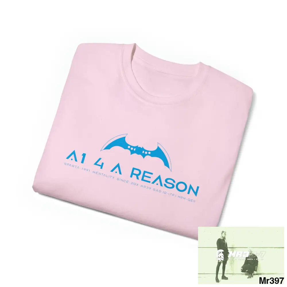 A1 4 A Reason Unisex Ultra Cotton Tee T-Shirt