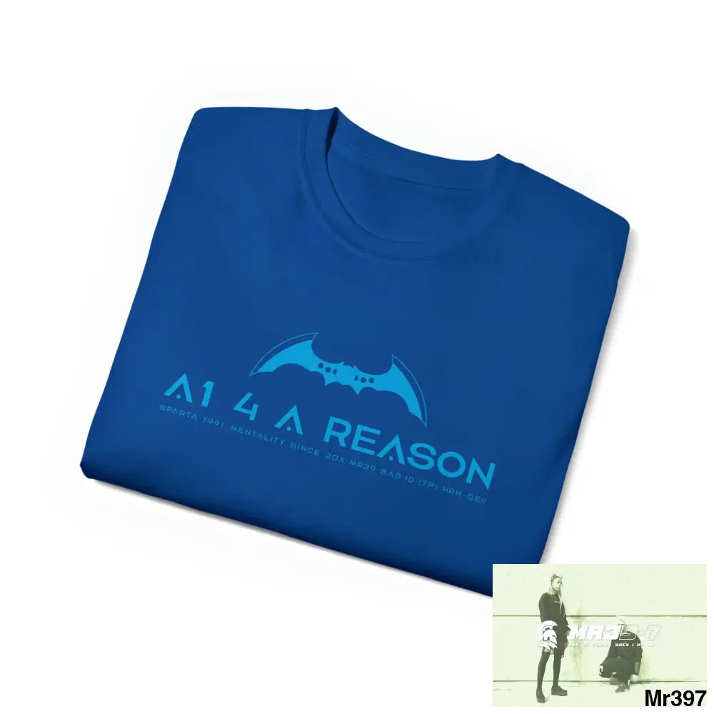 A1 4 A Reason Unisex Ultra Cotton Tee T-Shirt