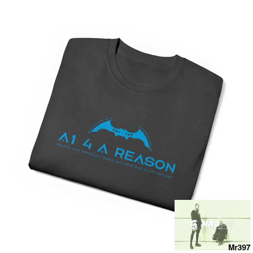 A1 4 A Reason Unisex Ultra Cotton Tee T-Shirt