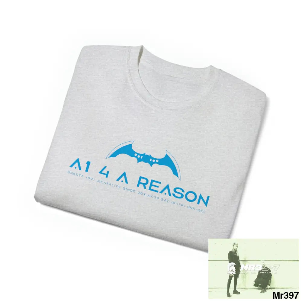 A1 4 A Reason Unisex Ultra Cotton Tee T-Shirt