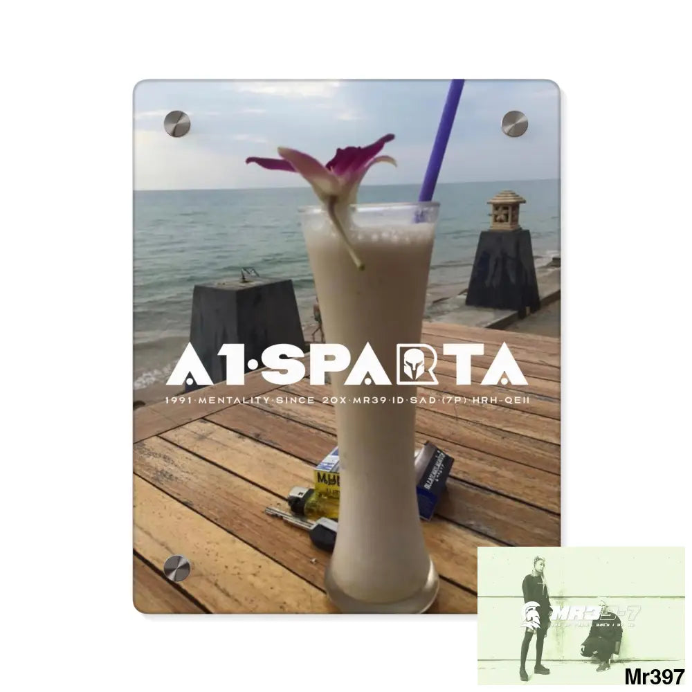 A1-Sparta Back to Thailand for my death(s) 2016 because its only Rock n Roll Koh Lak Acrylic Wall Art Panels 8″ x 10″