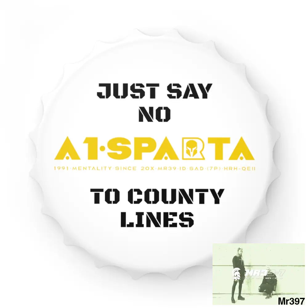 A1- Sparta Edition Just Say No To County Lines Bottle Opener One size / White Accessories