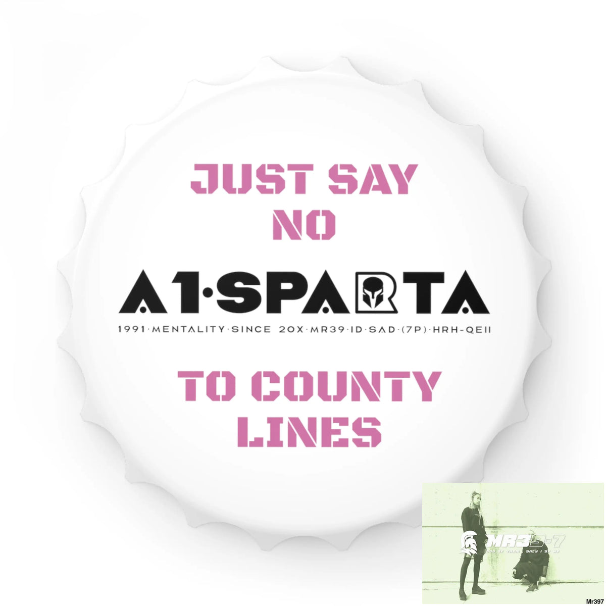 A1- Sparta Edition Just Say No To County Lines Bottle Opener One size / White Accessories
