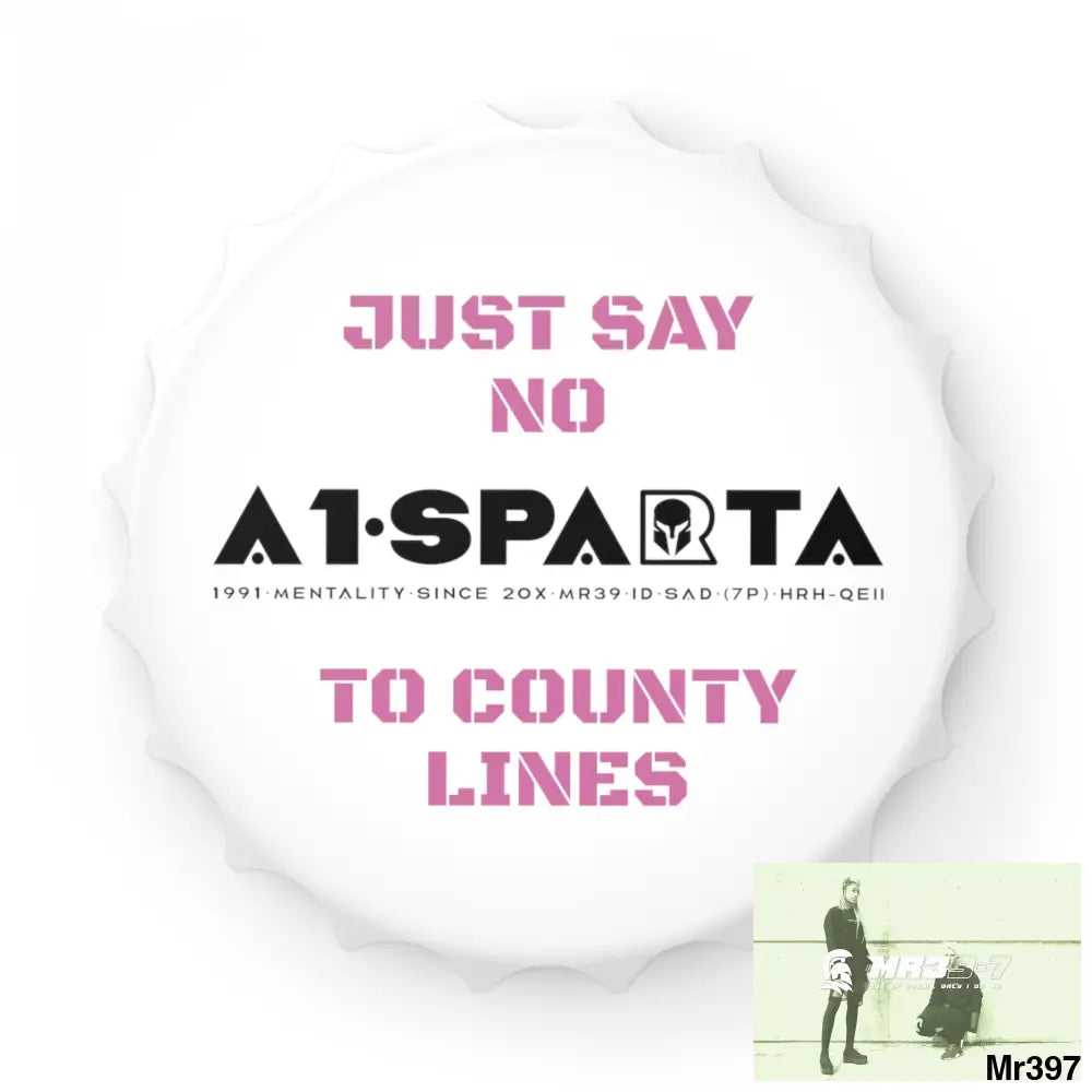A1- Sparta Edition Just Say No To County Lines Bottle Opener One size / White Accessories