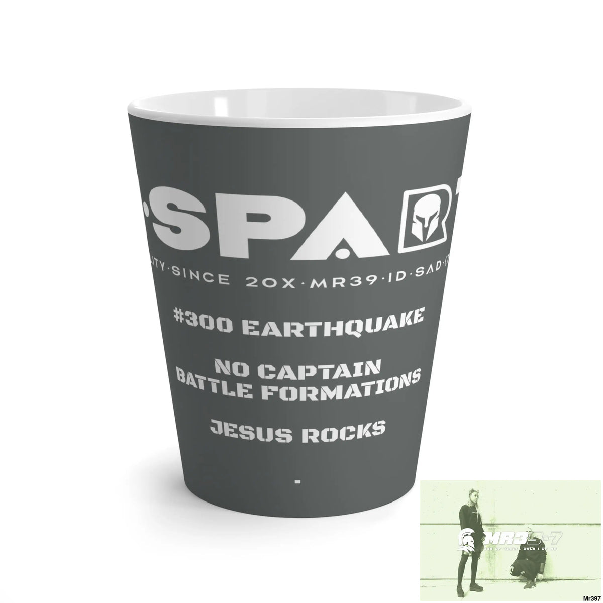 A1•Sparta Latte Mug #300 EarthQuake No Captain Battle Formations / Jesus Rocks • 12oz Mug