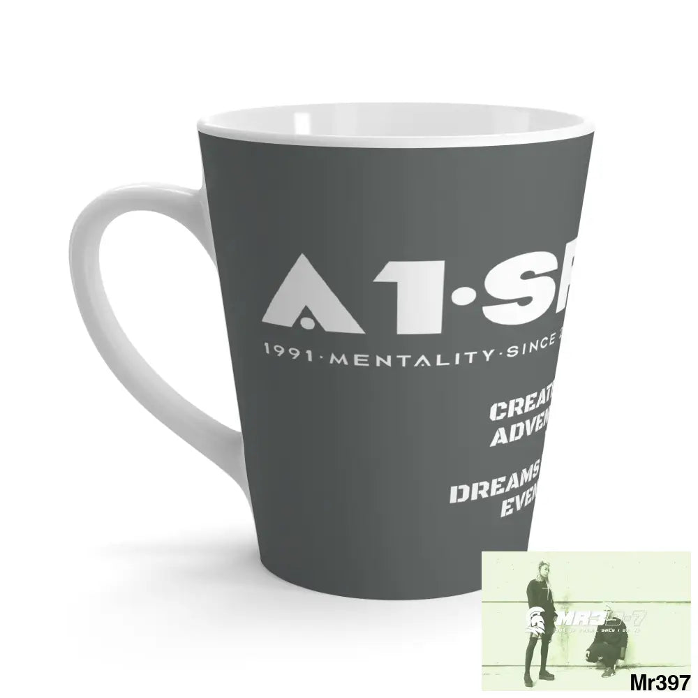 A1•Sparta Latte Mug Create your own adventures and your Dreams will follow 12oz Mug