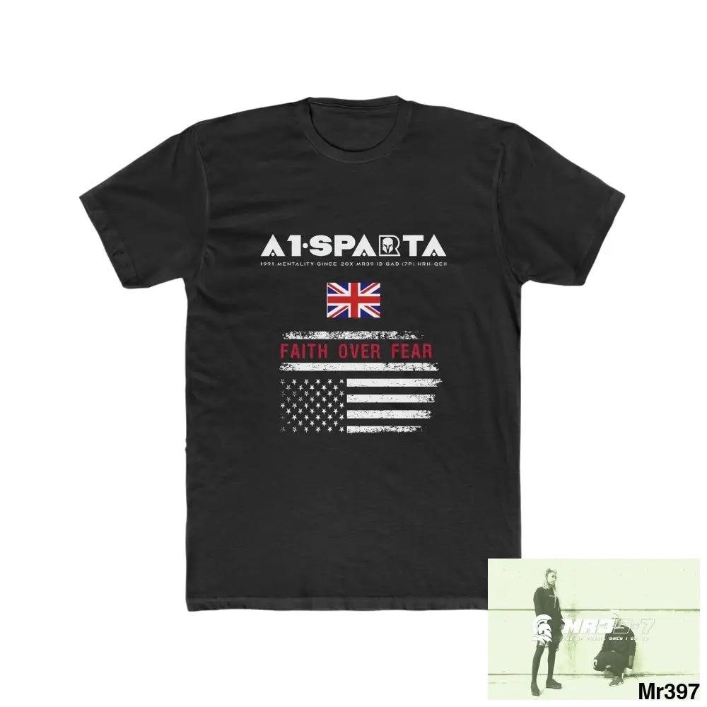 A1• Sparta UK & USA Faith Over Fear & The Columbians My Work 2021-23 - Men’s Cotton Crew Tee Solid Black / XS T-Shirt