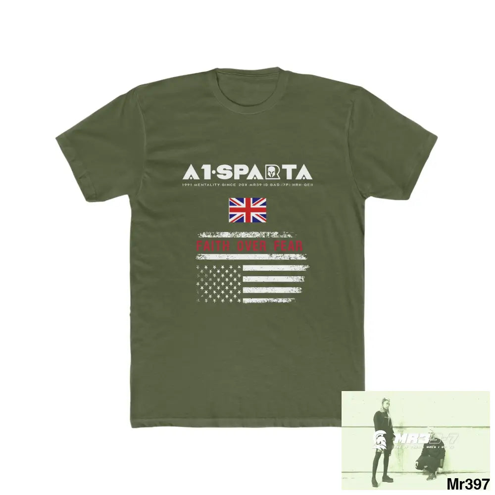 A1• Sparta UK & USA Faith Over Fear & The Columbians My Work 2021-23 - Men’s Cotton Crew Tee Solid Military Green / XS