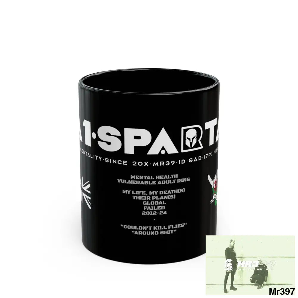 A1•Sparta11oz Tactical GB / Wales Black Mug Mental Health VAR / My Life My Deaths Their Plans Failed Couldn’t kill