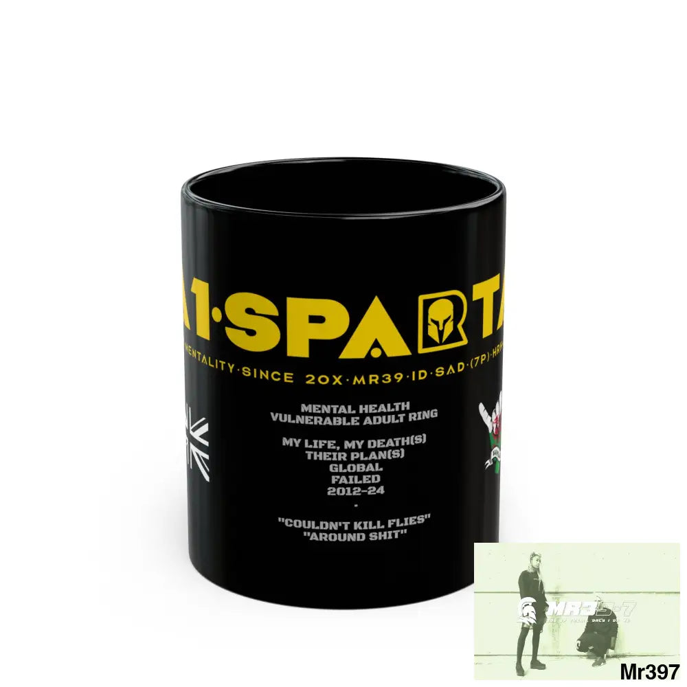 A1•Sparta11oz Tactical GB / Wales Black Mug Mental Health VAR / My Life My Deaths Their Plans Failed Couldn’t kill