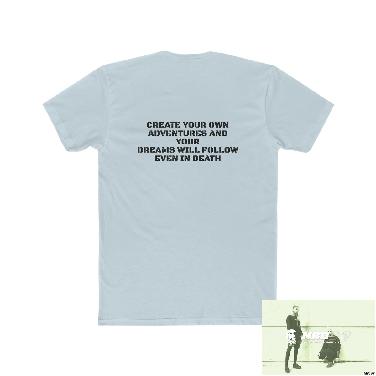 A1-Vigilante Create your own Adventures and your dreams will follow Men’s Cotton Crew Tee T-Shirt