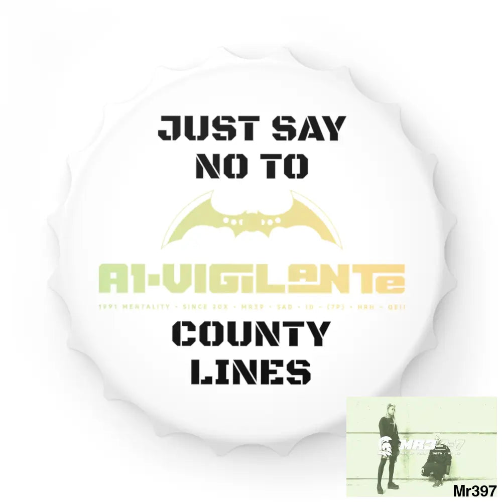 A1- Vigilante Edition Just Say No To County Lines Bottle Opener One size / White Accessories