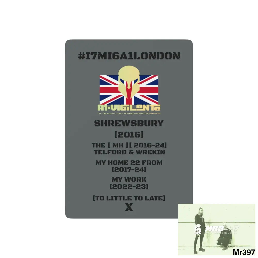A1-Vigilante SPA #I7MI6A1London Shrewsbury Telford & Wrekin MH,My Home My Work Ltd Edition Custom Poker Cards 2.5’’ x